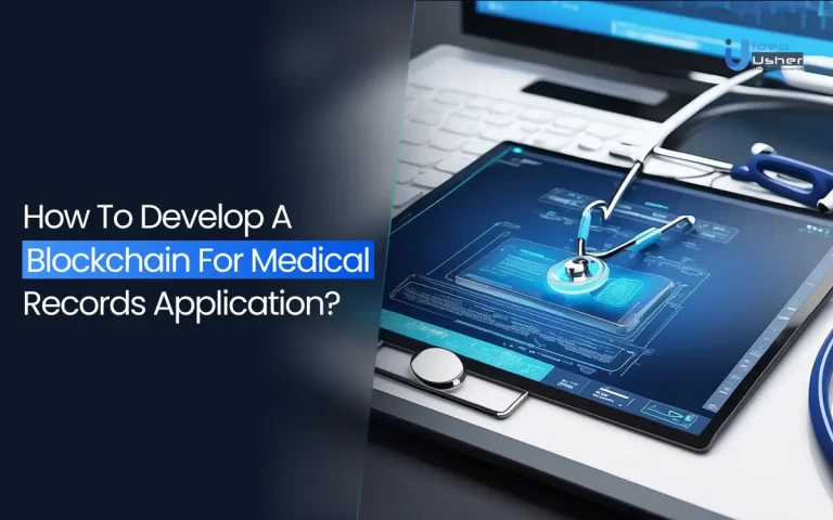 How to Develop a Blockchain for Medical Records Application