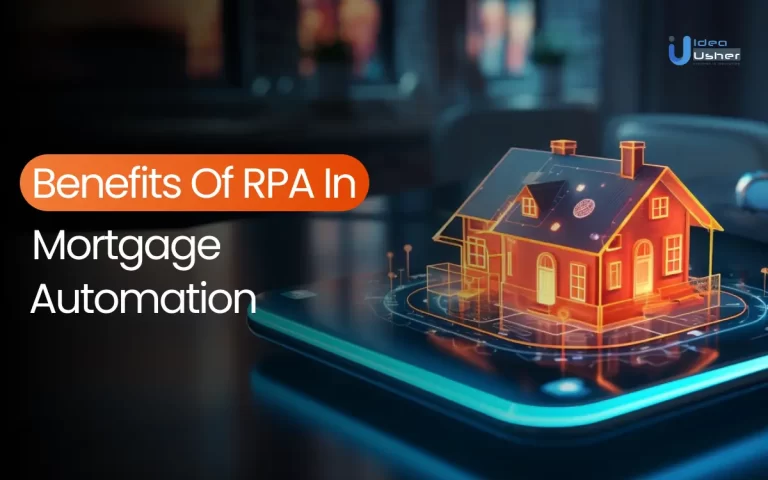 Benefits of RPA in Mortgage Automation