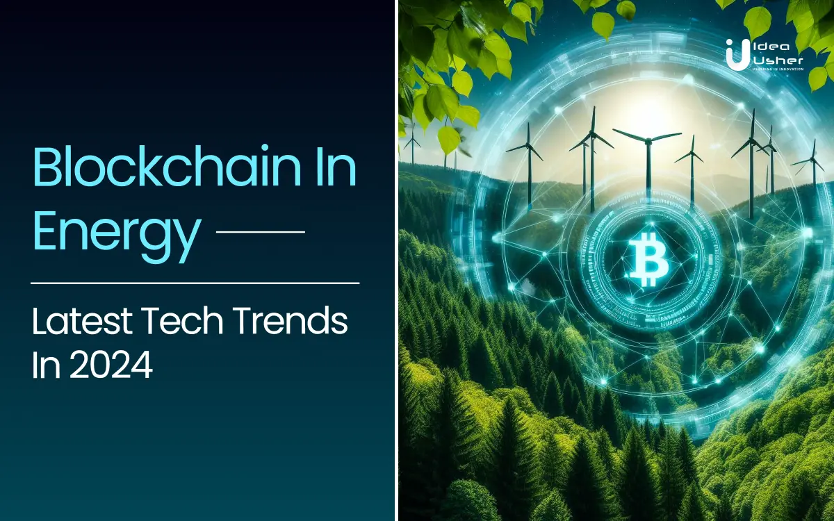 Blockchain In Energy Latest Tech Trends In 2024