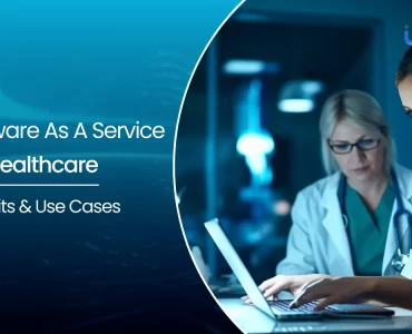 Software As A Service For Healthcare_ Benefits & Use Cases (1)