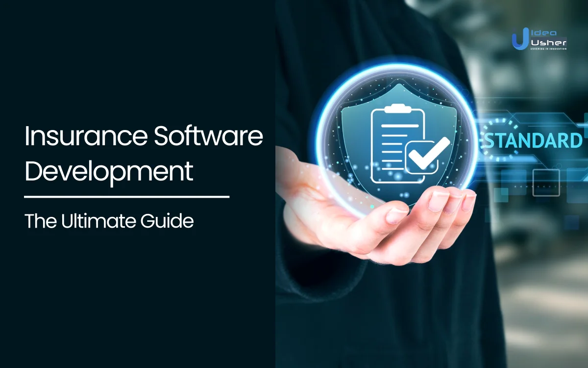 Insurance Software Development-The Ultimate Guide