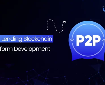 P2P Lending Blockchain Platform Development