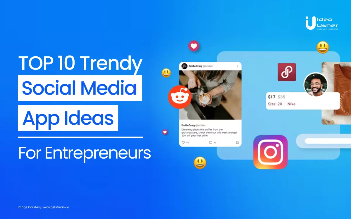 Trendy Social Media App Ideas For Entrepreneurs