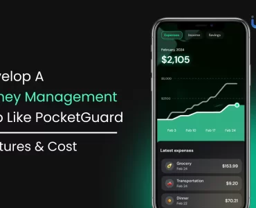 Develop a Money Management App Like PocketGuard