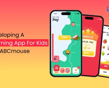 Developing a Learning App for Kids like ABCmouse