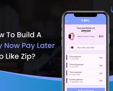 How to build a Buy Now Pay Later app like Zip