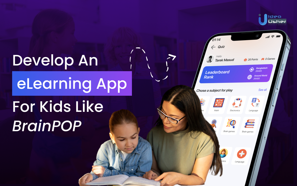 Develop an eLearning App for Kids like BrainPOP