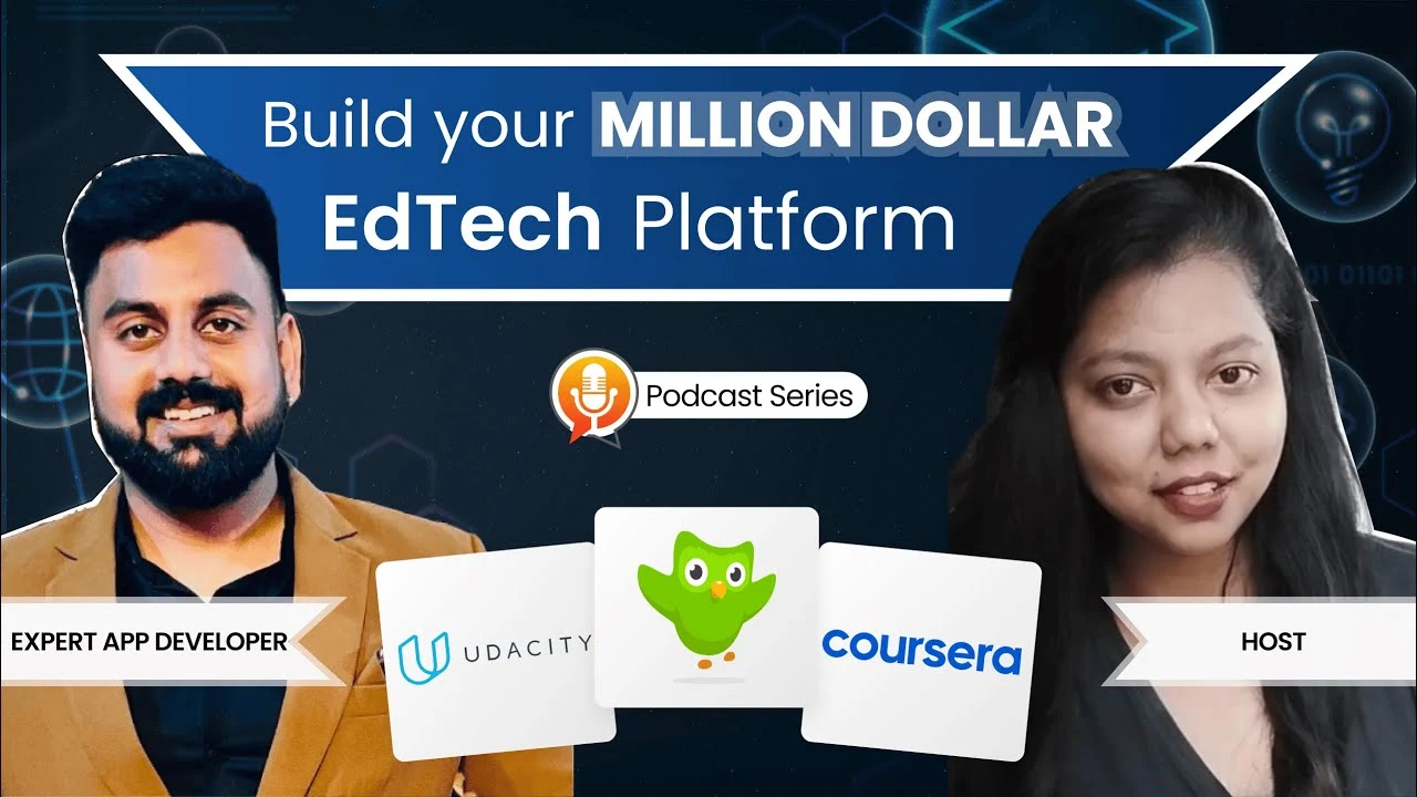 How to Build Your Million-Dollar EdTech Platform Like Coursera, Duolingo, and Udacity