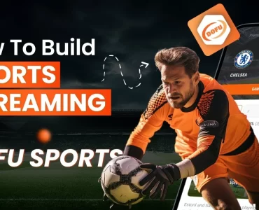 How to Build a Sports Streaming App Like Dofu Sports