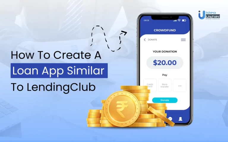 How to Create a Loan App Like LendingClub