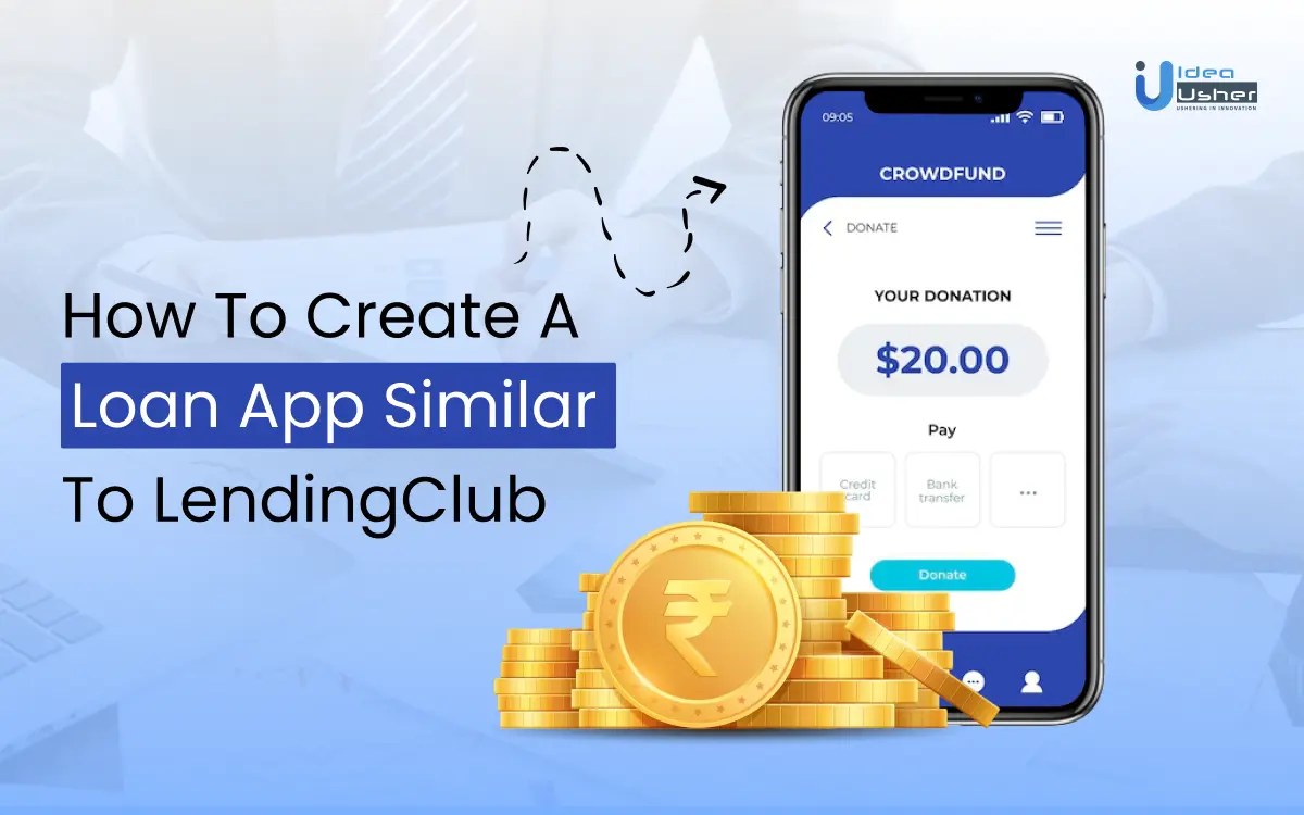 How to Create a Loan App Like LendingClub