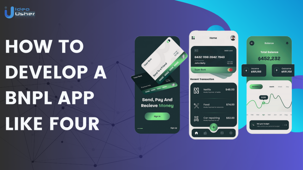 Developing a BNPL App like Four: Features and Business Model
