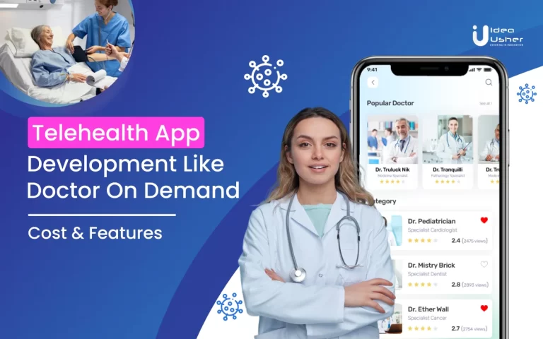 Telehealth App Development Like Doctor On Demand - Cost and Features
