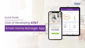 Cost Of Developing AT&T Smart Home Manager App - Quick Guide