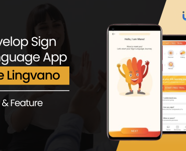 Develop Sign Language App Like Lingvano