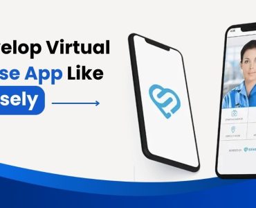 Develop Virtual Nurse App Like Sensely