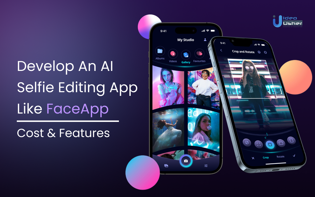 Develop an AI Selfie Editing App like FaceApp