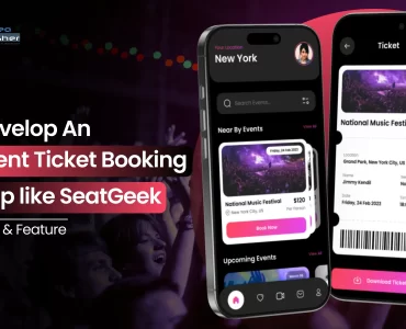 Develop An Event Ticket Booking App Like SeatGeek: Cost & Feature