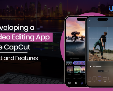 Develop a Video Editing App like CapCut