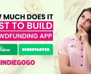 How Much Does It Cost to Create a Crowdfunding or Donation App Like GoFundMe or Kickstarter