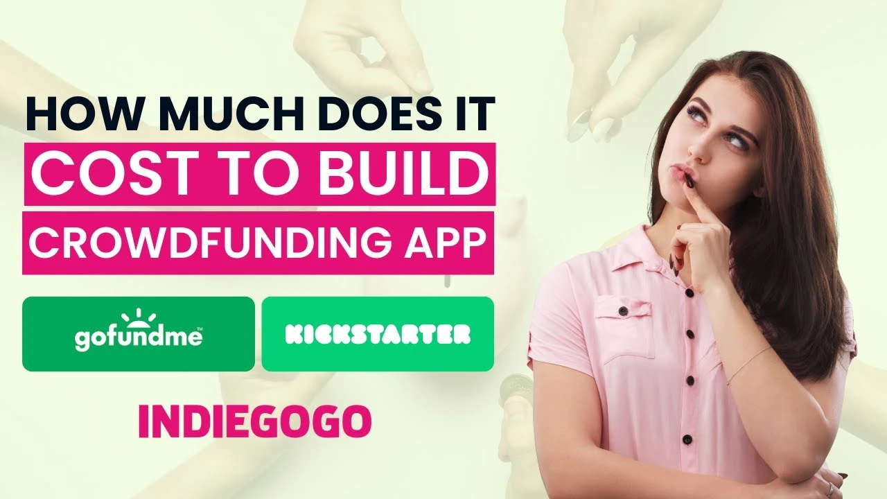 How Much Does It Cost to Create a Crowdfunding or Donation App Like GoFundMe or Kickstarter