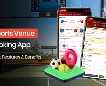 Sports Venue Booking App: Cost, Feature & Benefit