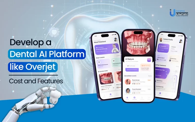 Develop a Dental AI Platform like Overjet - Cost and Features