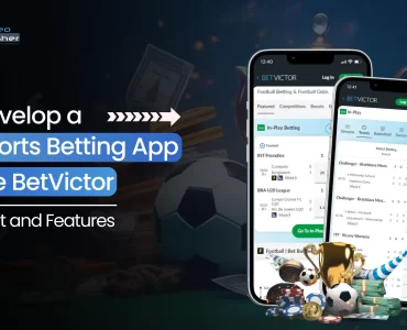 Develop a Sports Betting App like BetVictor