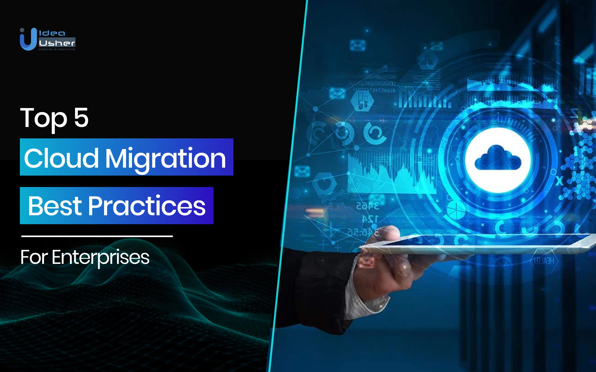 Top 5 Cloud Migration Best Practices for Enterprises