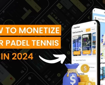 How to Monetize Your Padel Tennis App: Top Strategies for 2024