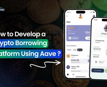 How to Develop a Crypto Borrowing Platform Using Aave?