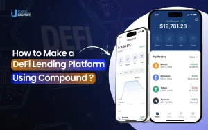 How to Make a DeFi Lending Platform Using Compound?