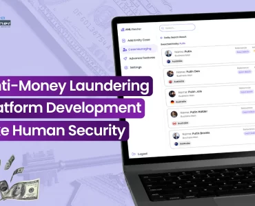 Anti Money Laundering Platform Development Like Human Security