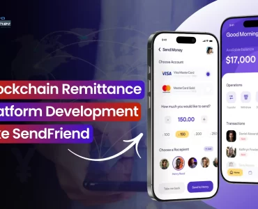 Blockchain Remittance Platform Development like SendFriend