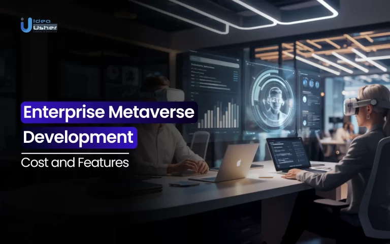 Enterprise Metaverse Development - Cost and Features