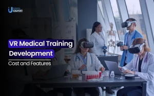 VR Medical Training Development - Cost and Features