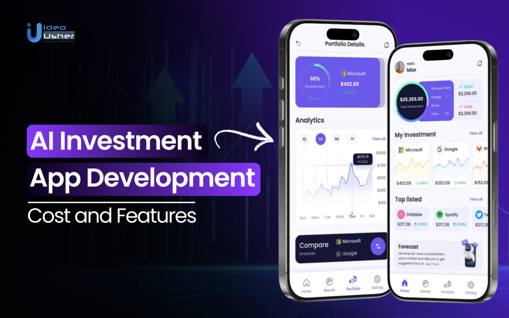 AI Investment App Development - Cost and Features - Idea Usher