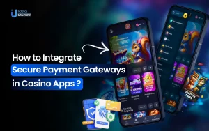 How to Integrate Secure Payment Gateways in Casino Apps?