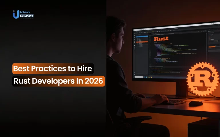 Best Practices to Hire Rust Developers In 2026