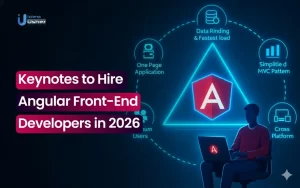 Keynotes to Hire Angular Front-End Developers