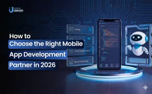 How to Choose the Right Mobile App Development Partner in 2026