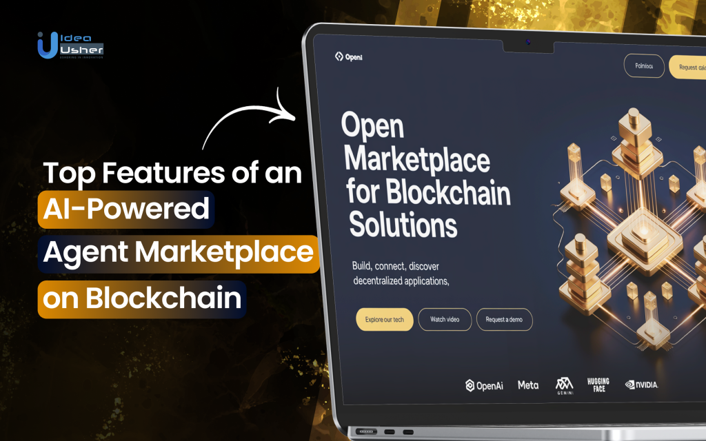 Top Features of an AI-Powered Agent Marketplace on Blockchain - Idea Usher
