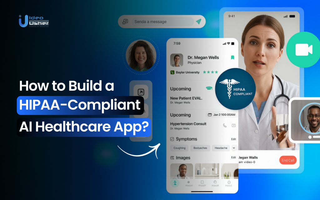 How to Build a HIPAA-Compliant AI Healthcare App? - Idea Usher