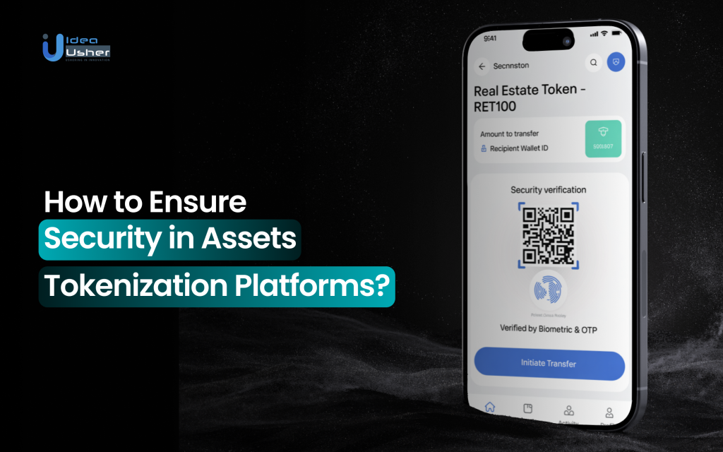 How to Ensure Security in Asset Tokenization Platforms? - Idea Usher