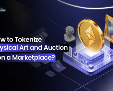 How to Tokenize Physical Art and Auction It on a Marketplace?