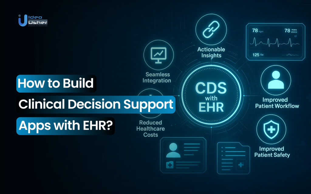 How to Build Clinical Decision Support Apps with EHR? - Idea Usher