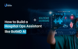 How to Build a Hospital Ops Assistant like BotMD AI