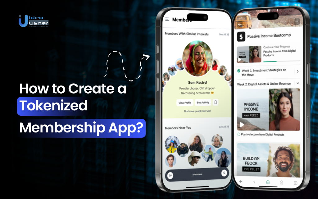How to Create a Tokenized Membership App? - Idea Usher