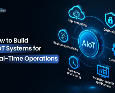 How to Build AIoT Systems for Real-Time Operations