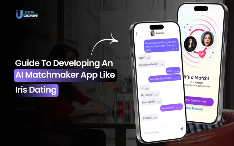 Guide to Developing an AI Matchmaker App Like Iris Dating